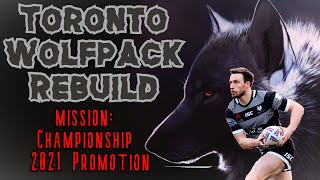 Toronto Wolfpack Rebuild (Championship 2021 Promotion)