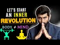 An Inner Revolution of Mind and Body | Become Self-Confident and Attractive