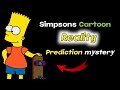Simpsons cartoon prediction   simpsons cartoon reality prediction  simpsons cartoon kiya ha