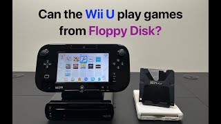 Can the Wii U play games from Floppy Disk?