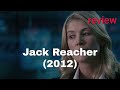 Jack Reacher (2012) Review: Cruise's Thrilling Detective Ride