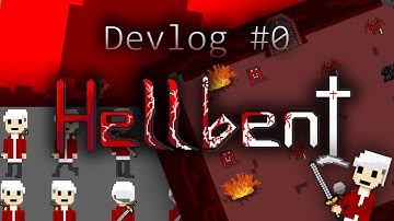 Hellbent Devlog - What is Hellbent?