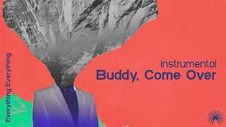 Buddy, Come Over Instrumental
