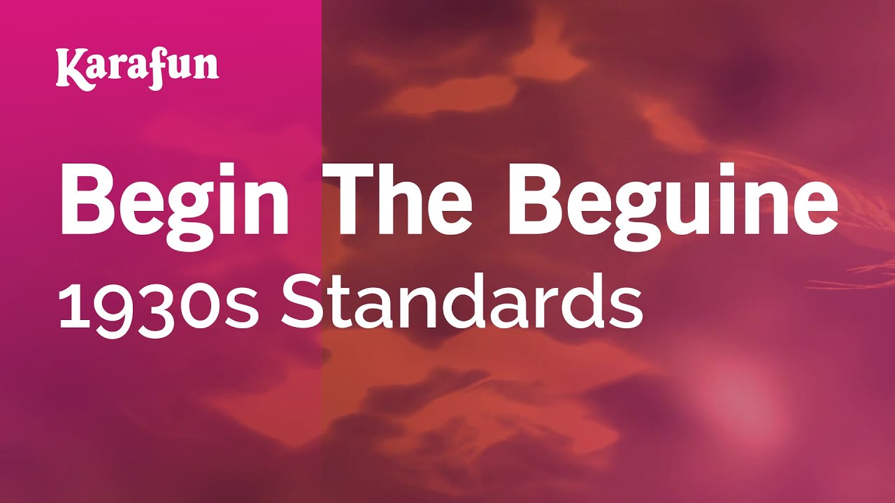 Begin the Beguine - 1930s Standards | Karaoke Version | KaraFun