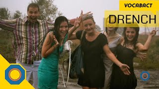 Drench Meaning | VocabAct | NutSpace