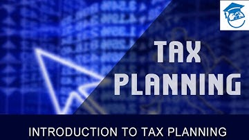 Tax Planning & Management| Basic Concepts|Introduction to Tax Planning|Tax|Types of Taxes| Lecture 1