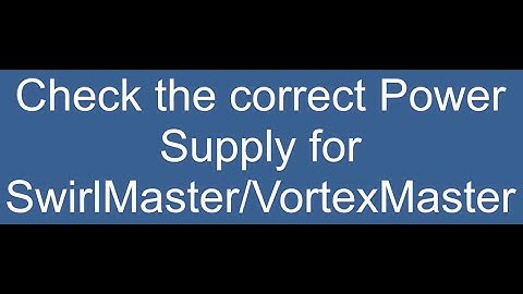 Check the Correct Power Supply Vortex swirl