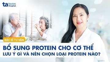 Bổ sung protein cho cơ thể đúng cách: Bao nhiêu là đủ mỗi ngày?