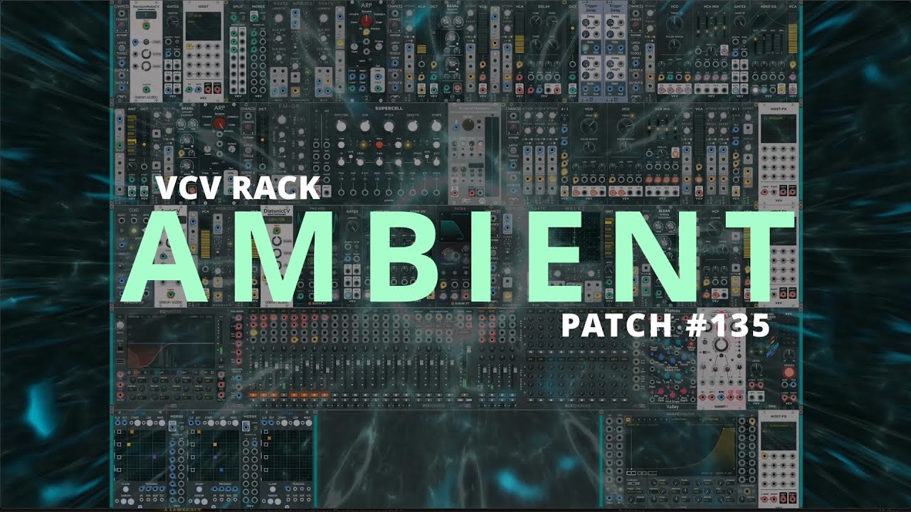 VCV Rack Ambient Patch #135 - YouTube