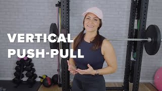 Functional Training: Vertical Push + Pull Wealth