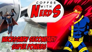 Discussing Necessary Secondary Super Powers - Coffee With Nerds