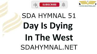 Day Is Dying In The West Instrumental With S  Sda Hymnal 51