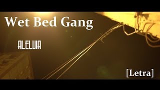 Wet Bed Gang x Charlie Beats - Aleluia [letra]