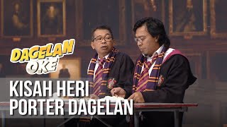 DAGELAN OK  Kisah Heri Porter Dagelan [1 Juni 2019]