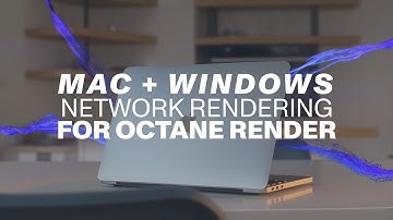 Using Network Render in Octane for Mac and Windows