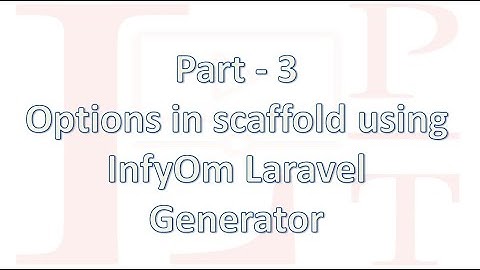 Configure generator options with InfyOm Laravel Generator Part - 3