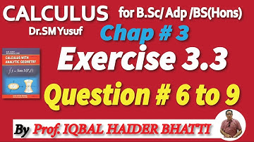 Chap#3 | General Theorem & Indeterminate form |Exercise 3.3 Q6 to Q9| Calculus by SM Yusuf lec 13