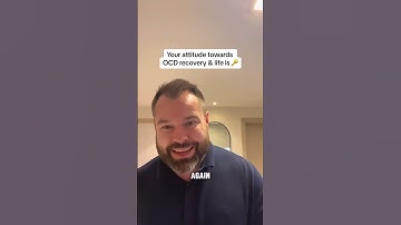 Your attitude towards OCD recovery is everything!