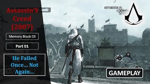 Assassin’s Creed (2007) – Memory Block 03 (Part 01) | Hospitaller Leader | Gameplay Walkthrough
