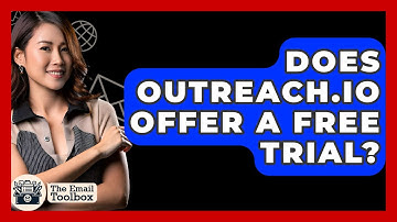 Does Outreach.io Offer A Free Trial? - TheEmailToolbox.com