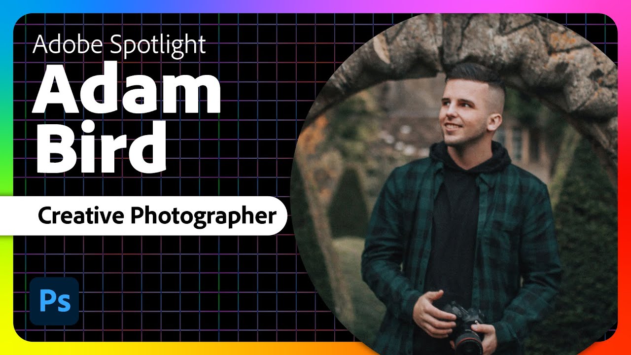 Adobe Spotlight: Adam Bird – Creative Photographer and Compositor