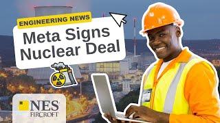 Meta Signs 20-Year Nuclear Power Deal: Everything We Know #EngineeringNews