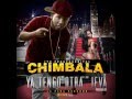 CHIMBALA YA TENGO OTRA JEVA (DEMBOW 2013)