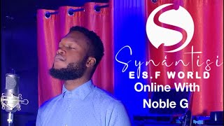 Miniatura de vídeo de "Noble G - SYNÁNTISI online worship (Awesome God)"
