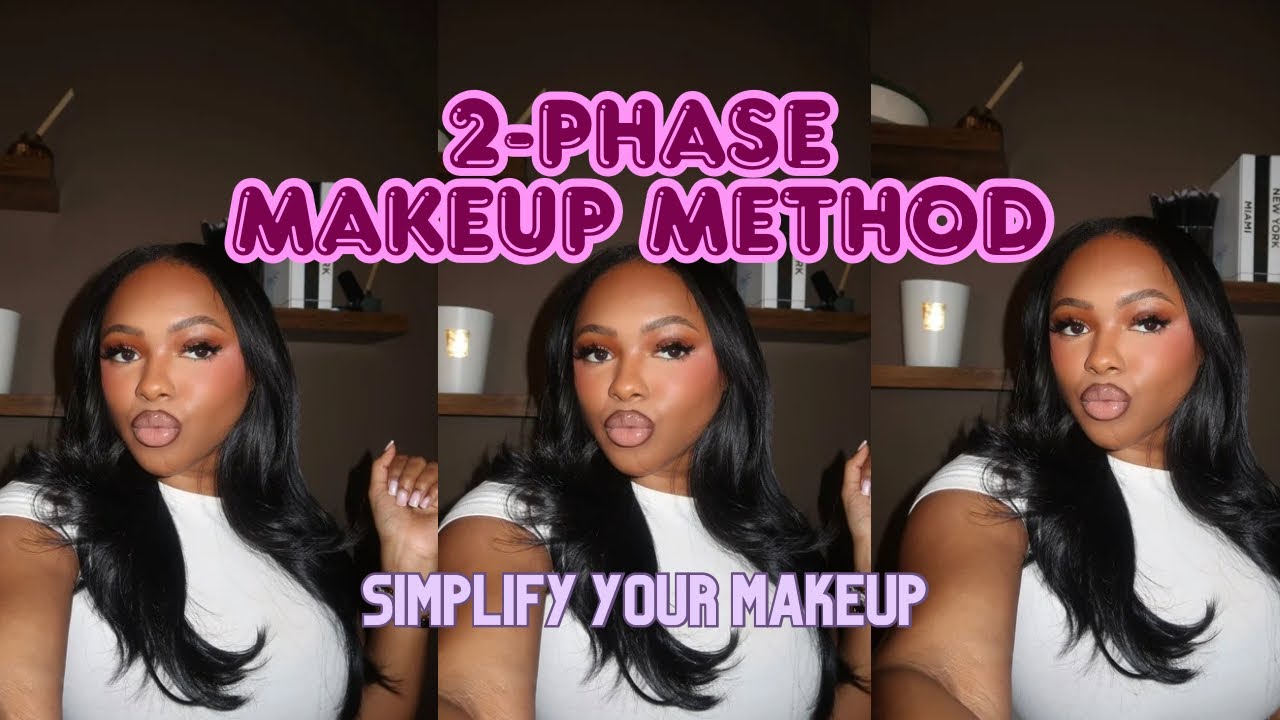 2-Phase Makeup Method | Beginner Friendly Tutorial | Natural Glam | Easy 