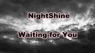 Video thumbnail of "Waiting for You - NightShine (Lyrics)"