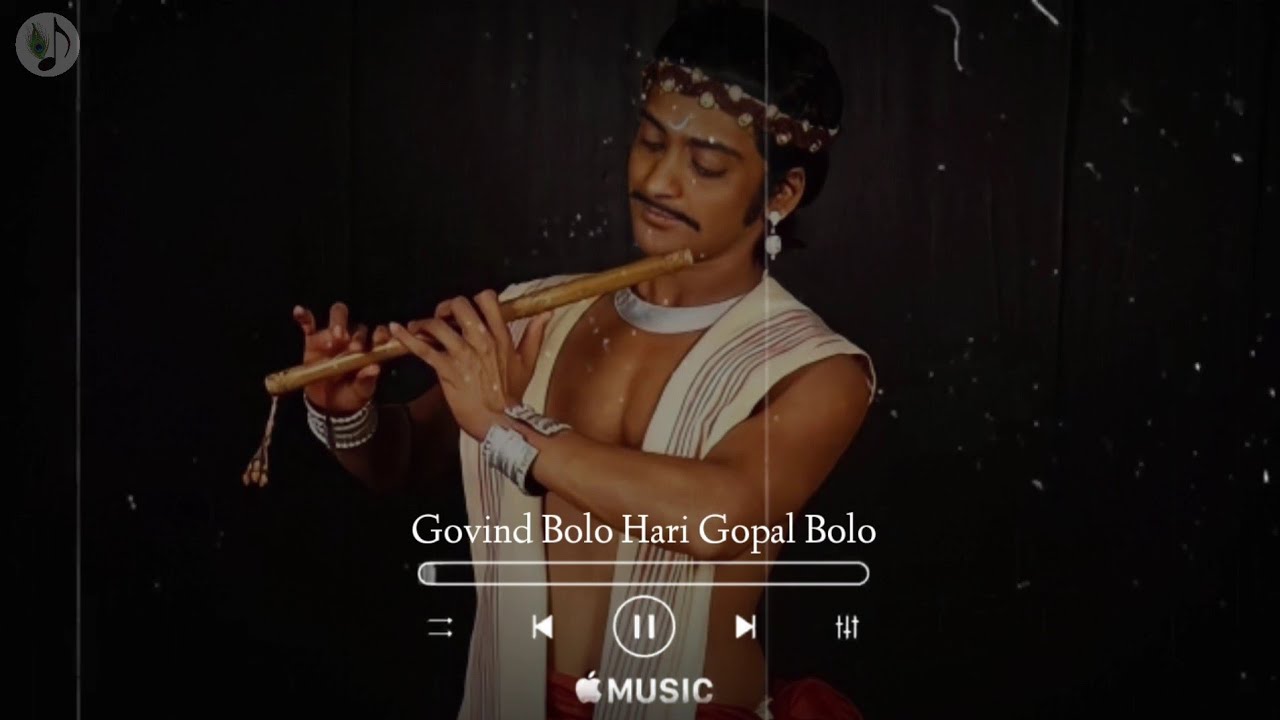 Govind Bolo Hari Gopal Bolo | RadhaKrishna Theme