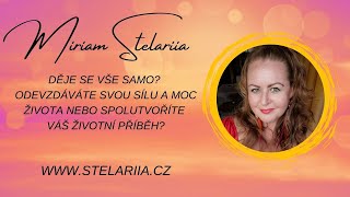 DĚJE SE VŠE SAMO? ODEVZDÁVÁTE SVOU SÍLU A MOC ŽIVOTA NEBO SPOLUTVOŘÍTE VÁŠ ŽIVOTNÍ PŘÍBĚH?