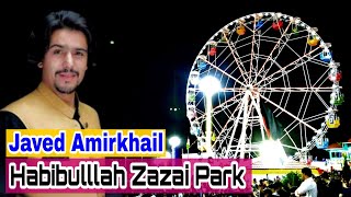 Download Lagu Habibullah Zazai Park | Kabul Afghanistan | Javed Amirkhil Kansart MP3