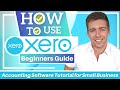How to use xero  accounting software tutorial for small business beginners overview
