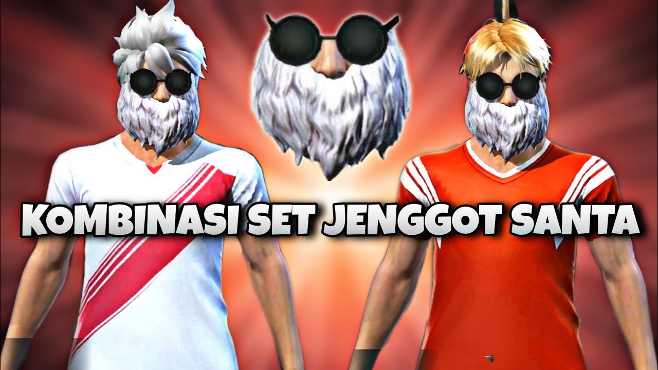 10 KOMBINASI SET TERBARU JENGGOT SANTA FREE FIRE INDONESIA YouTube