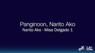 Video thumbnail of "Panginoon Narito Ako (Misa Delgado Book 1)"