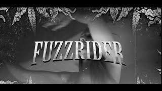 FUZZRIDER / WEEDBIRD