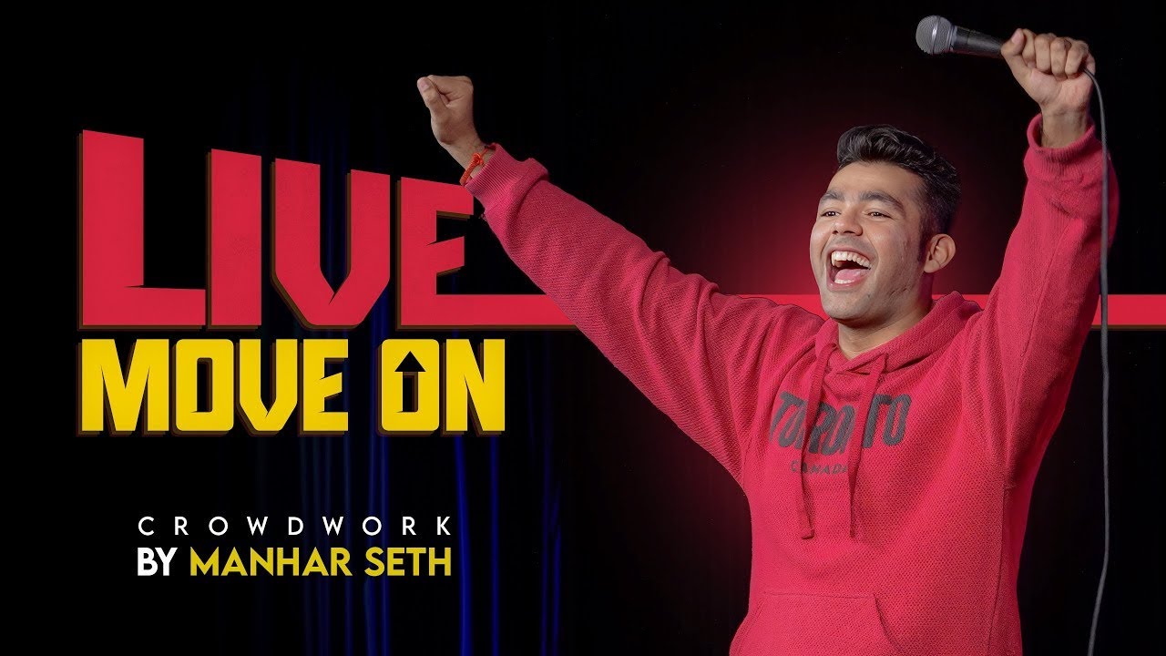 Live Move On ｜ Manhar Seth ｜ Pomedy Crowdwork 
