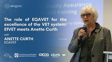 The role of EQAVET for the excellence of the VET system: EfVET meets Anette Curth