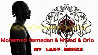 Mohamed Ramadan & Morad & Orio - My Lady Remix DjCeLiK