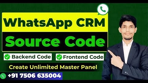 WhatsApp CRM Source Code | WhatsApp CRM Official Source Code