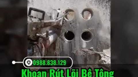 Khoan Cắt Bê Tông Quận 8 Hotline: 0988.838.129 Khoan Rút Lõi Bê Tông Quận 8