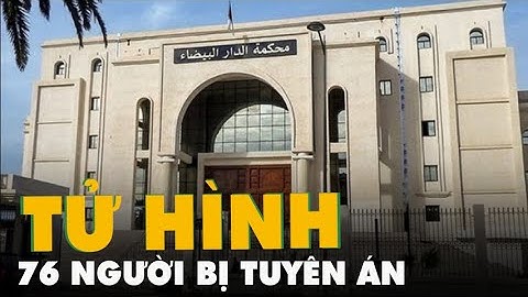 76 người bị tuyên án tử hình trong 1 phiên tòa