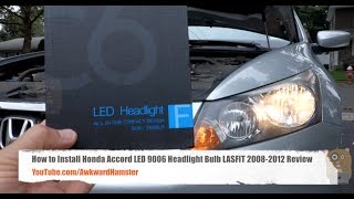 How to Install Honda Accord LED 9006 Headlight Bulb 2008-2012 Review