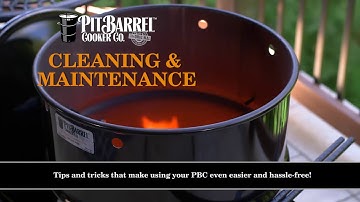 Cleaning and Maintaining your Pit Barrel Cooker