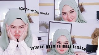 Hijab untuk pipi tembem(hijab for chubby cheeks)