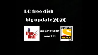 Sony max HD DDFree dish pe kaise dekhe  update 2020
