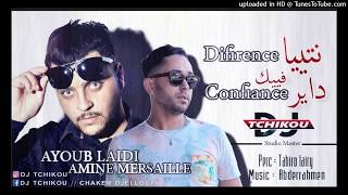 Amine Marseille Ayoub Elaidi Ntiya Difirance Dayer Fik Confiance 2018 By Dj Tchikou Youtube