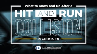What to do after hit-and-run collision in Gallatin, TN