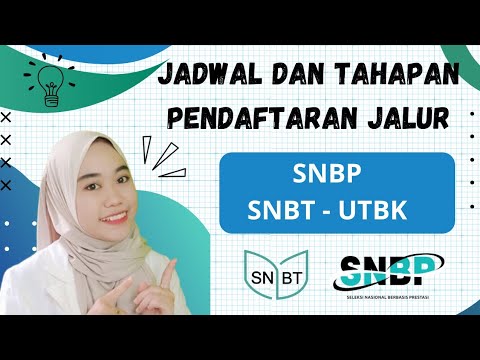 TAHAPAN JADWAL DAFTAR SNBP &amp; SNBT 2024 !!!